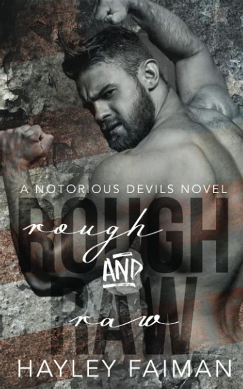 Rough And Raw ( Notorious Devils Book 2)