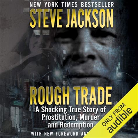Rough Trade: A Shocking True Story Of Prostitution, Murder And Redemption