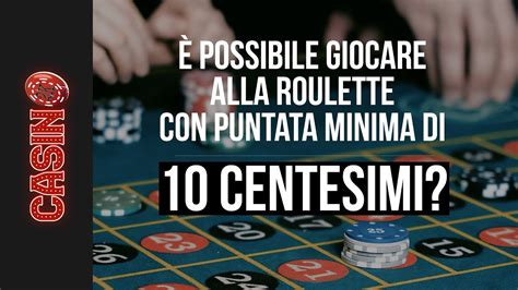 roulette live puntata minima 10 centesimi Deutsche Online Casino