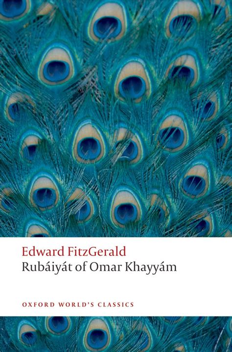 Full Download Rubaiyat Of Omar Khayyam Oxford Worlds Classics 