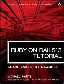 Read Online Ruby On Rails 3 Tutorial Learn By Example Addison Wesley Professional Series Michael Hartl 