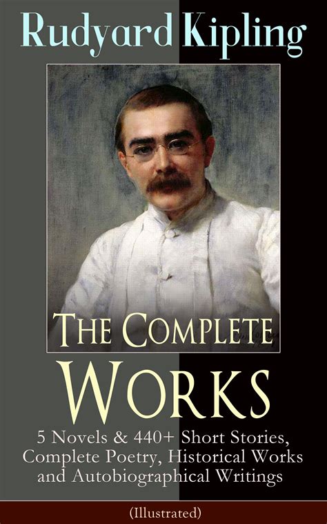 Read Online Rudyard Kipling The Complete Novels And Stories 