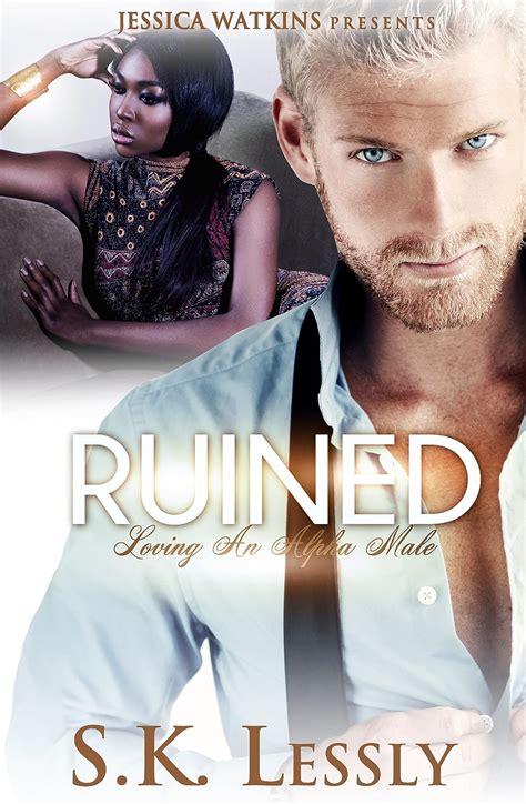Read Ruined Loving An Alpha Male Bwwm Romance Kindle Edition Sk Lessly 