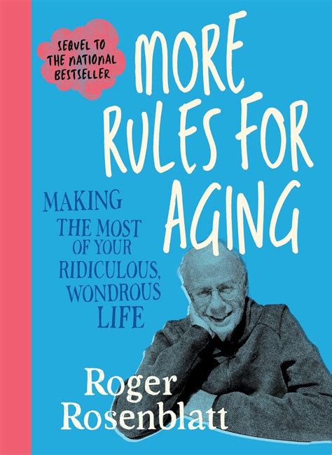 Rules For Aging Roger Rosenblatt