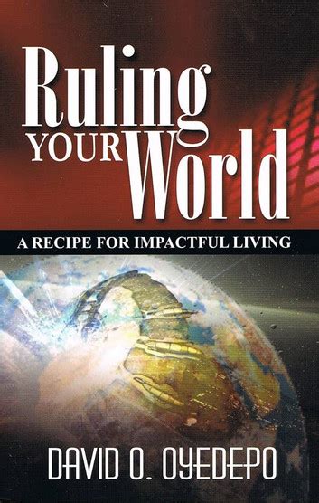 ruling your world oyedepo