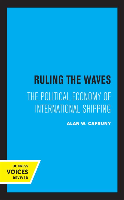 Download Ruling The Waves The Political Economy Of International Shipping Studies In International Political Economy 