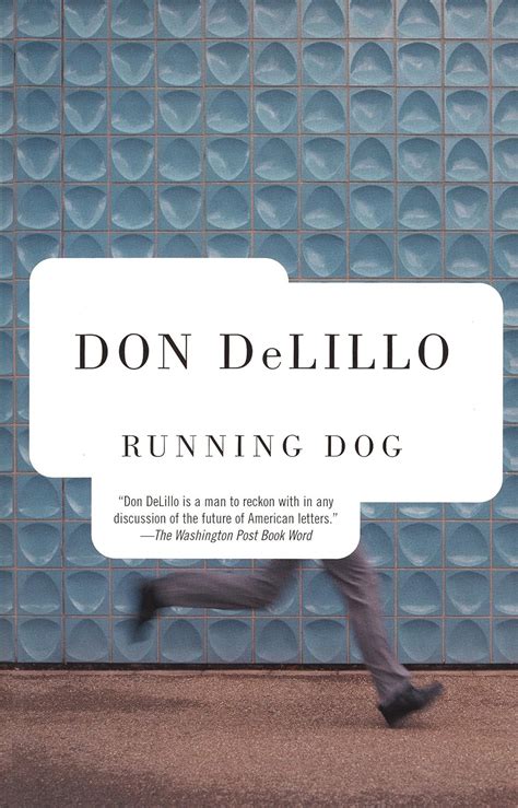 Running Dog Don Delillo