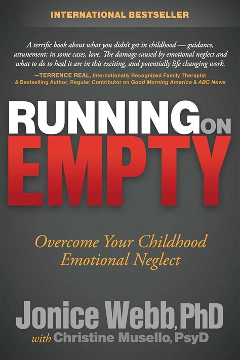 Running On Empty Overcome Your Childhood Emotional Neglect Jonice Webb
