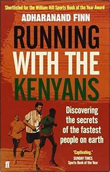 Read Online Running With The Kenyans Discovering The Secrets Of The Fastest People On Earth 