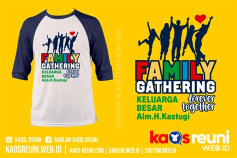 Sablon Kaos Faimly Gathering Keluarga Besar Kaos Reuni Tulisan Sablon Kaos Keluarga - Tulisan Sablon Kaos Keluarga