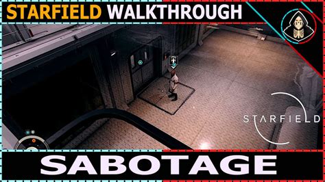 Sabotage Walkthrough Starfield