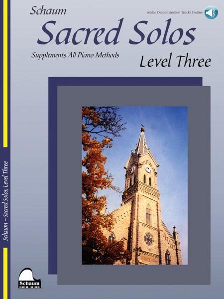 Read Online Sacred Solos Level 3 Book Cd Schaum Publications Sacred Solos 