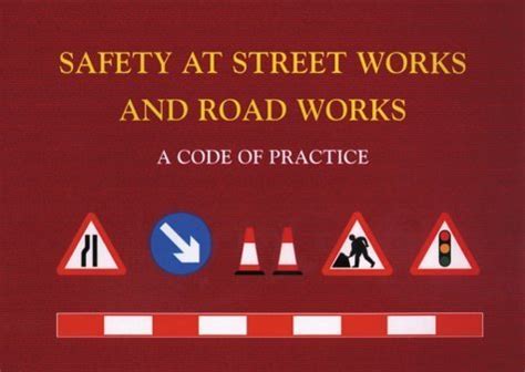 Read Online Safety At Street Works And Road Works A Code Of Practice 