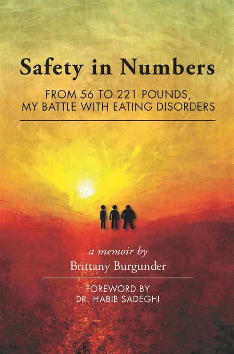Full Download Safety In Numbers From 56 To 221 Pounds My Battle With Eating Disorders A Memoir 