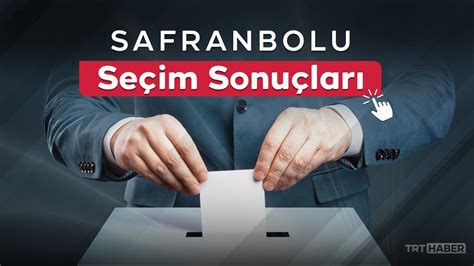 safranbolu 2019 seçim sonuçlarıs