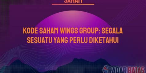 SAHAM WINGS：Harga IPO Bank Milik Grup Wings Rp3.000-Rp4.000 per Lembar. Murah