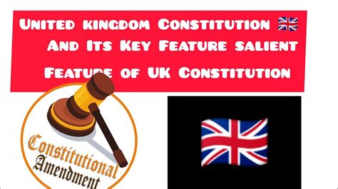 Salient Feature Of Uk Constitution