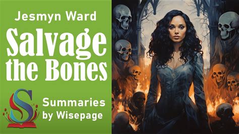 Salvage The Bones Summary