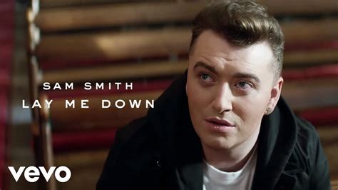 Sam Smith Lay Me Down Lyrics