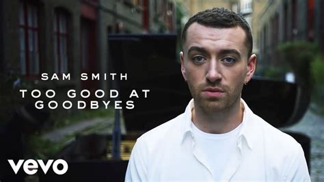Sam Smith Too Good At Goodbyes Lyrics