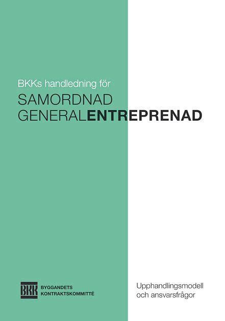 samordnad generalentreprenad nackdelar
