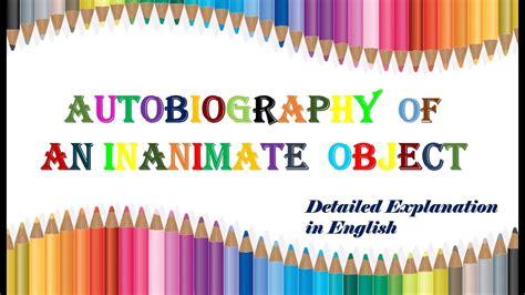 sample autobiography of an inanimate object