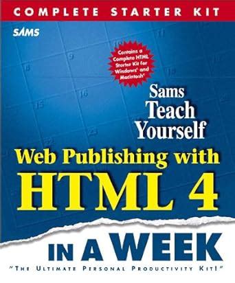 Sams Teach Yourself Web Publishing With Html And Css In One Hour A Day Includes New Html5 Coverage 6th Edition