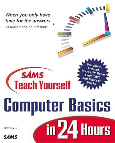 Read Online Sams Teach Yourself Computer Basics In 24 Hours 