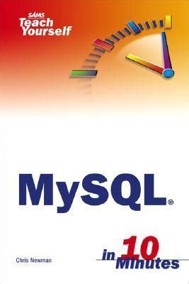 Download Sams Teach Yourself Mysql In 10 Minutes 
