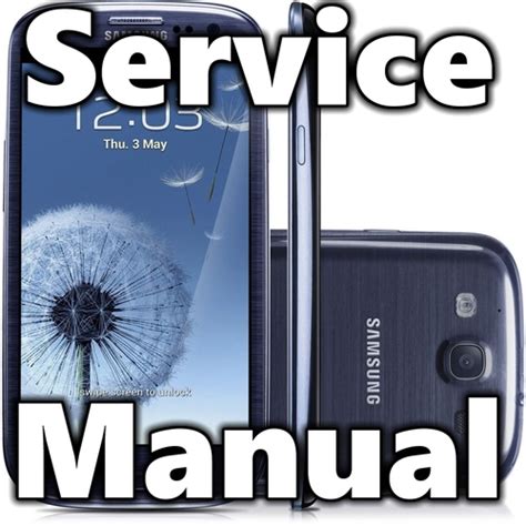  Samsung Galaxy S3 Service Manual Pdf - Samsung Galaxy S3 Service Manual Pdf
