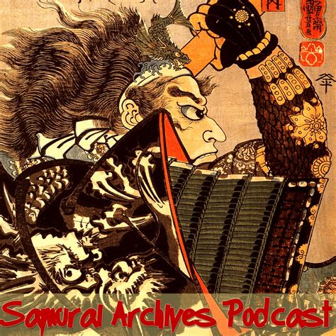 samurai archives japan history podcast s