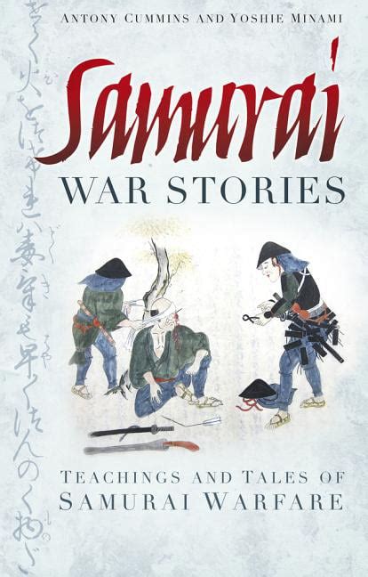 Download Samurai War Stories Teachings And Tales Of Samurai Warfare 
