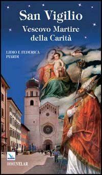 Full Download San Vigilio Vescovo Martire Della Carit 