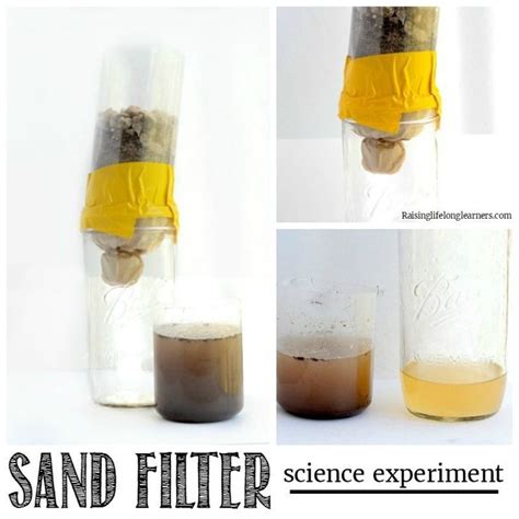 Sand Filter Science Experiment Raising Lifelong Learners Sand Science Experiment - Sand Science Experiment
