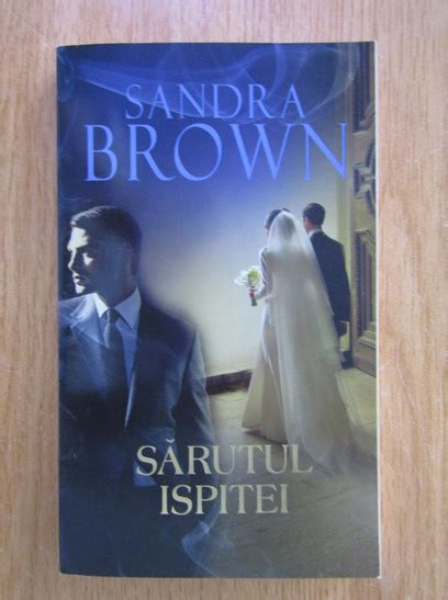 Read Online Sandra Brown Sarutul Ispitei 