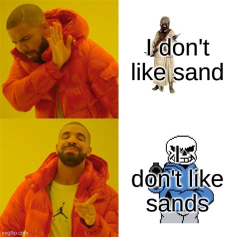 Sandstorm Drake Memes