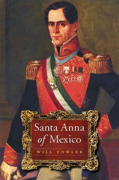 Read Santa Anna Mexico Will Fowler 