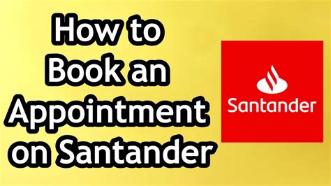 Santander Book Appointment