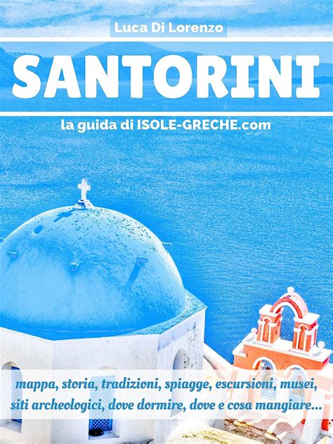 Read Santorini La Guida Di Isole Greche Com 