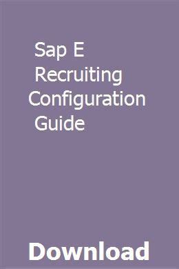 Full Download Sap E Recruiting Configuration Guide 