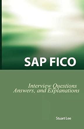 Full Download Sap Fico Interview Questions Answers And Explanations Sap Fico Certification Review 