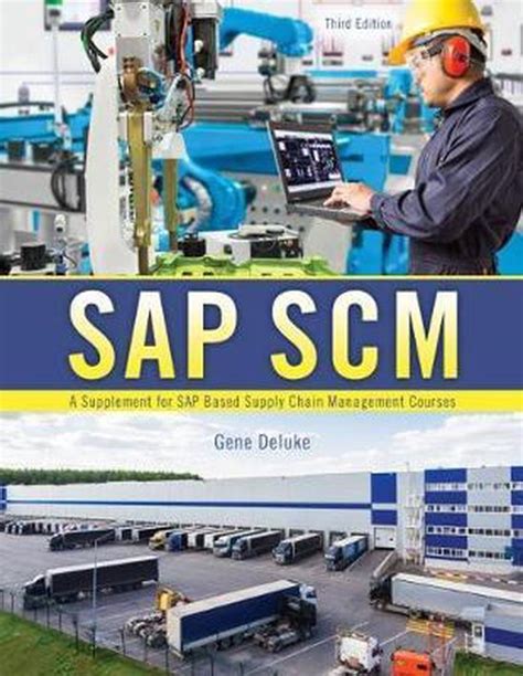 Read Online Sap Scm A Supplement For Sap Based Supply Chain Management Courses 