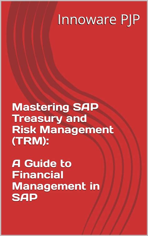 Read Online Sap Treasury And Risk Management Configuration Guide Ebook 