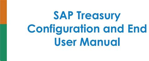 Full Download Sap Treasury Configuration And End User Manual A Step By Step Guide To Configure Sap Treasury 