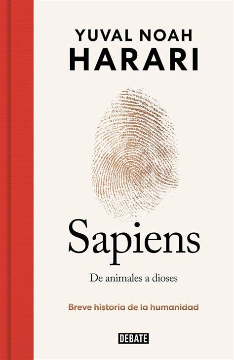 sapiens de animales a dioses sapiens a brief hist