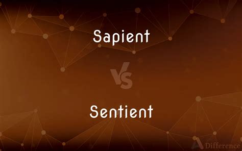Sapient Vs Sentient