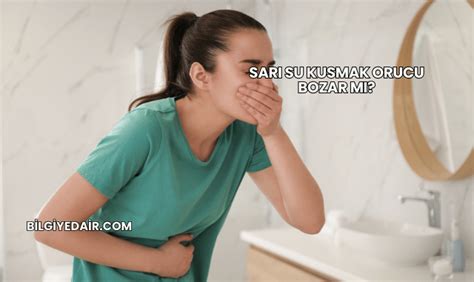 Sarı Acı Su Kusmak