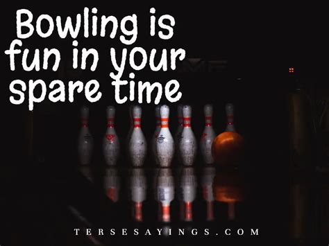 Sarcastic Bowling Quotes