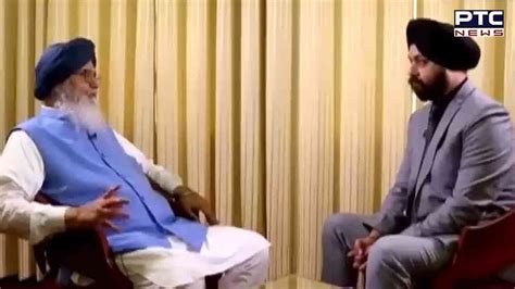 sardar parkash singh badal interview