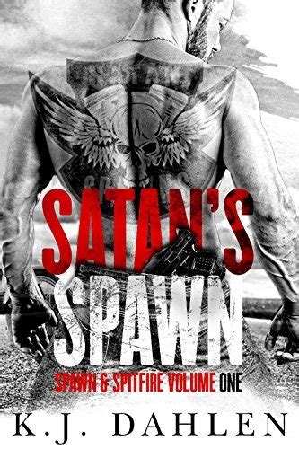 Satans Spawn Spawn Spitfire Volume One Satans Spawn Mc Book 1